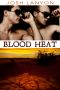 [Dangerous Ground 03] • Blood Heat